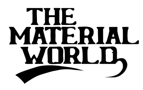 THE MATERIAL WORLD